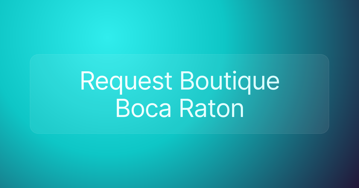 Request Boutique Boca Raton