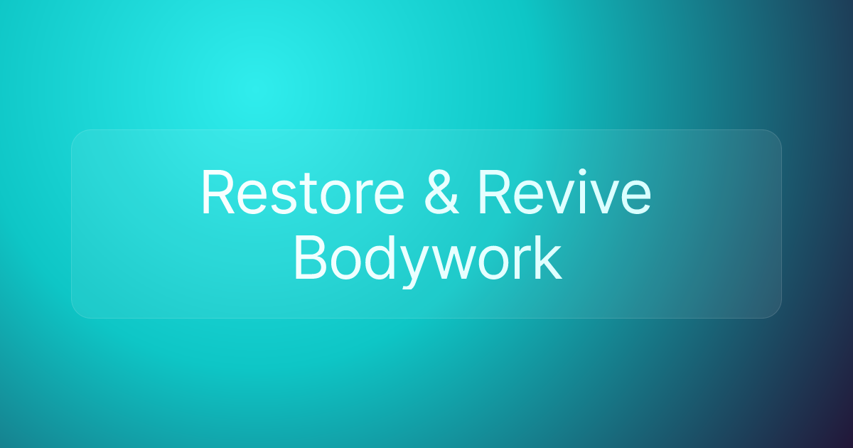 Restore & Revive Bodywork