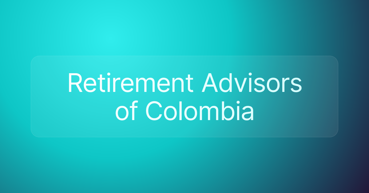 Retirement Advisors of Colombia