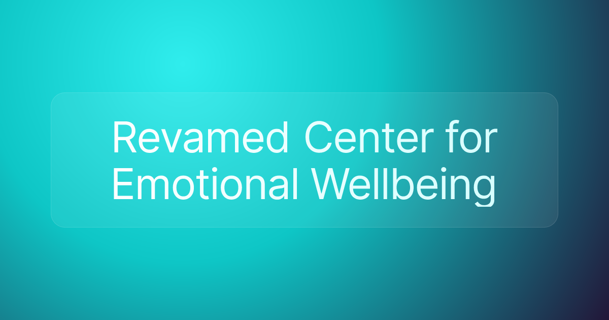 Revamed Center for Emotional Wellbeing