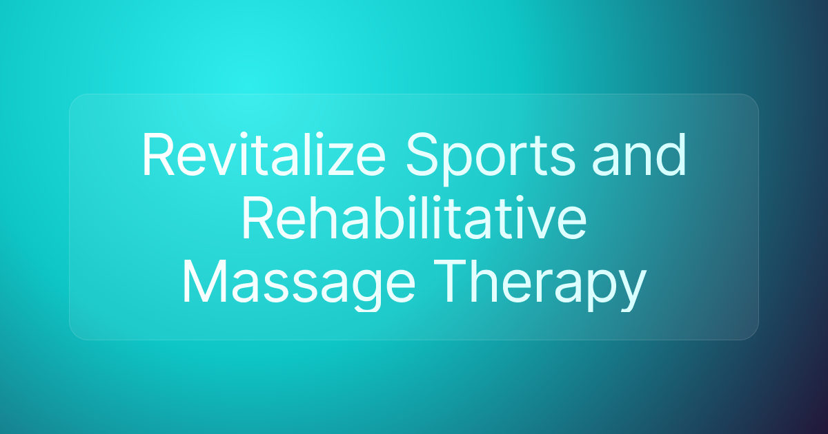 Revitalize Sports and Rehabilitative Massage Therapy