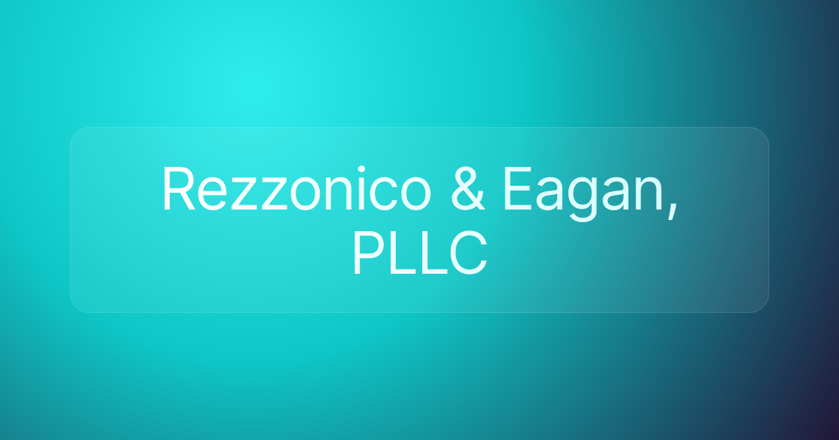 Rezzonico & Eagan, PLLC