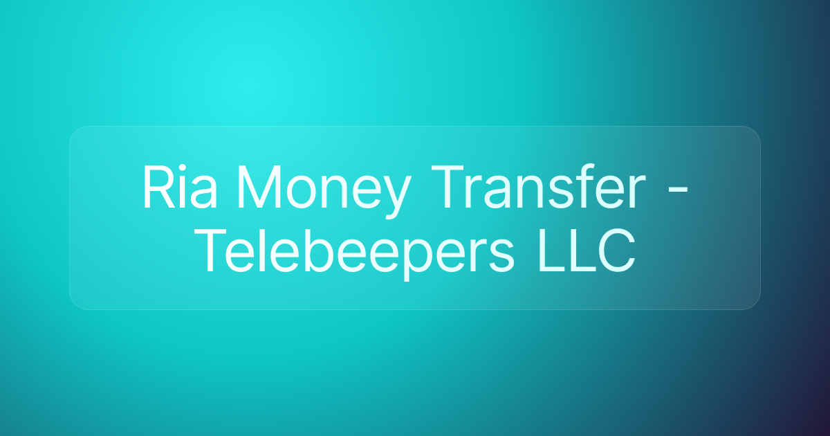 Ria Money Transfer - Telebeepers LLC
