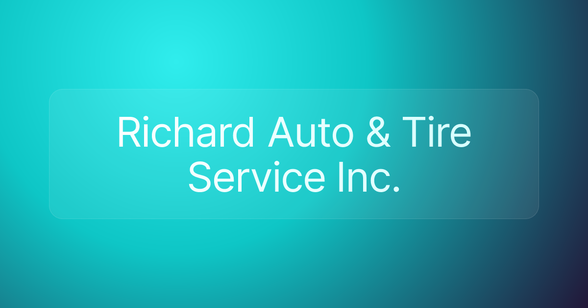 Richard Auto & Tire Service Inc.