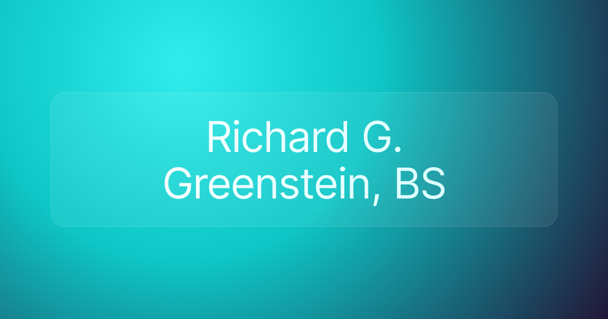 Richard G. Greenstein, BS