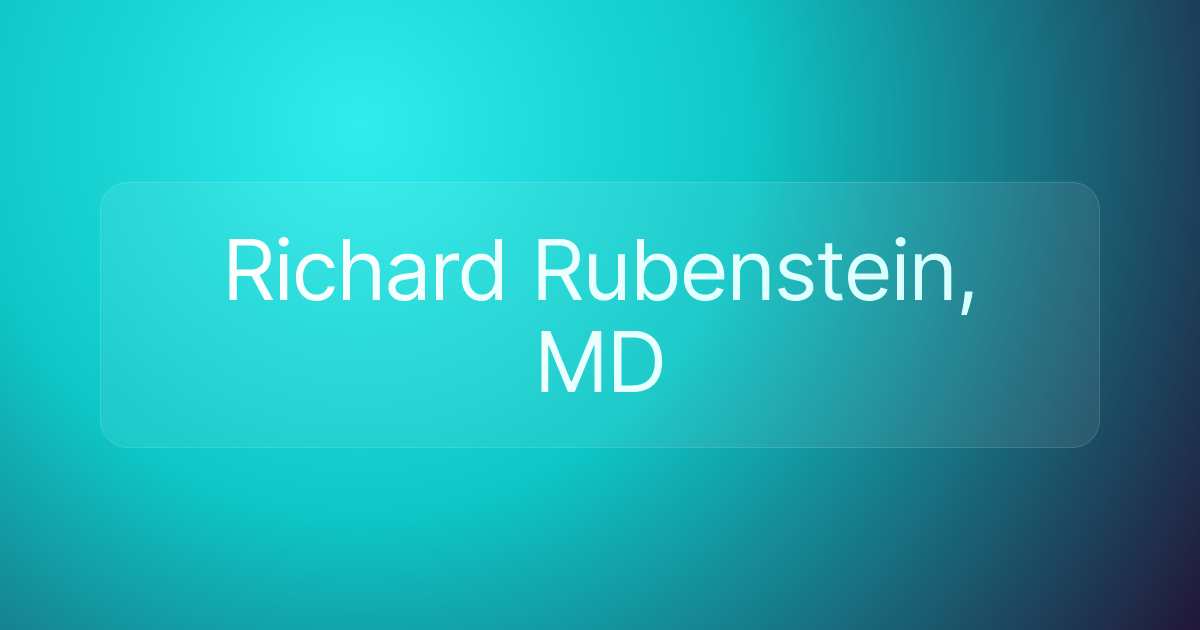 Richard Rubenstein, MD