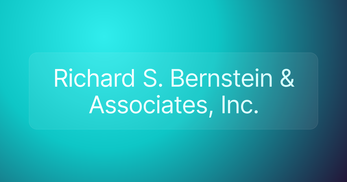 Richard S. Bernstein & Associates, Inc.