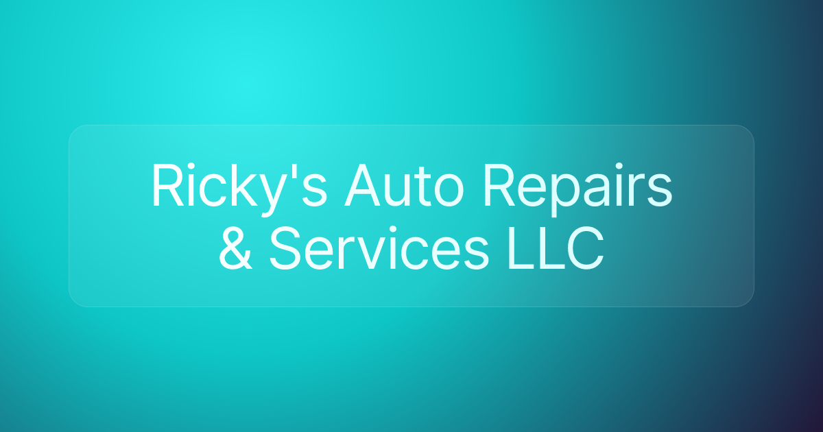 Ricky's Auto Repairs & Services LLC