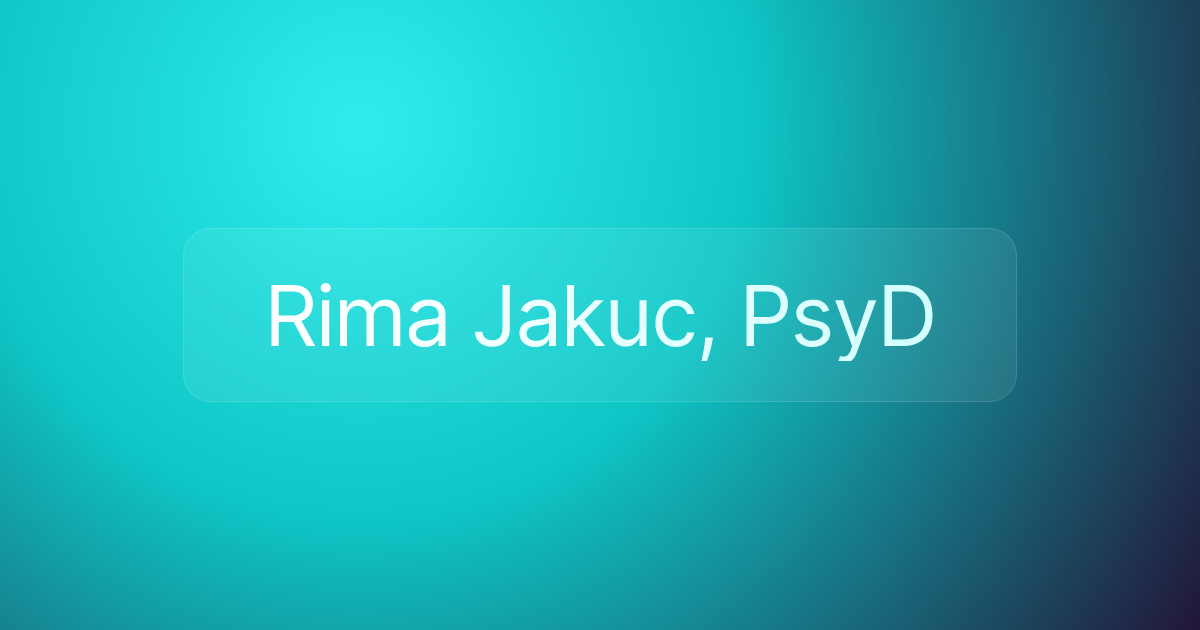 Rima Jakuc, PsyD