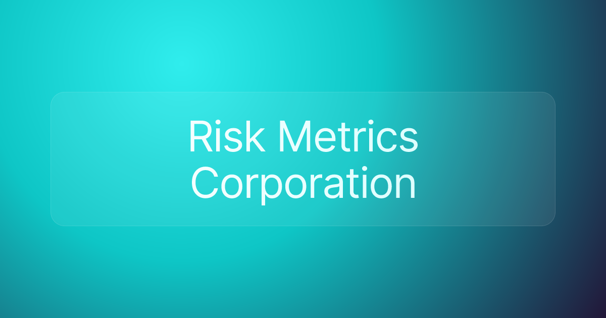 Risk Metrics Corporation
