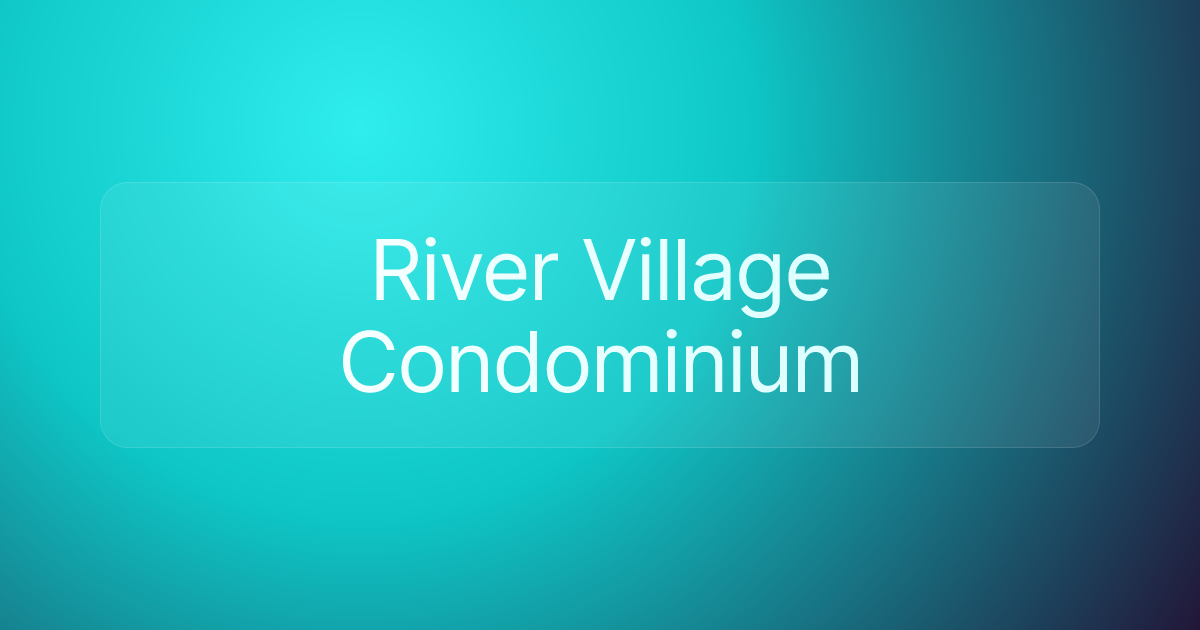 River Village Condominium