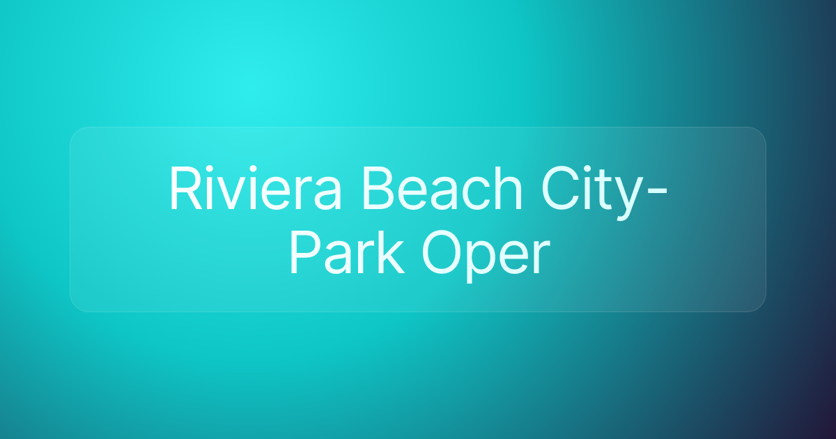 Riviera Beach City-Park Oper
