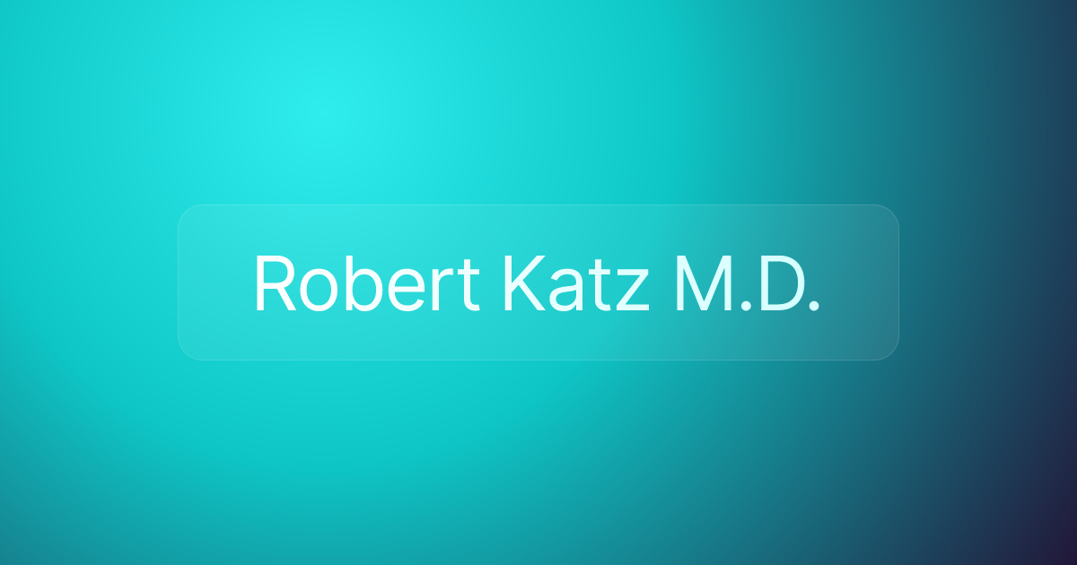 Robert Katz M.D.