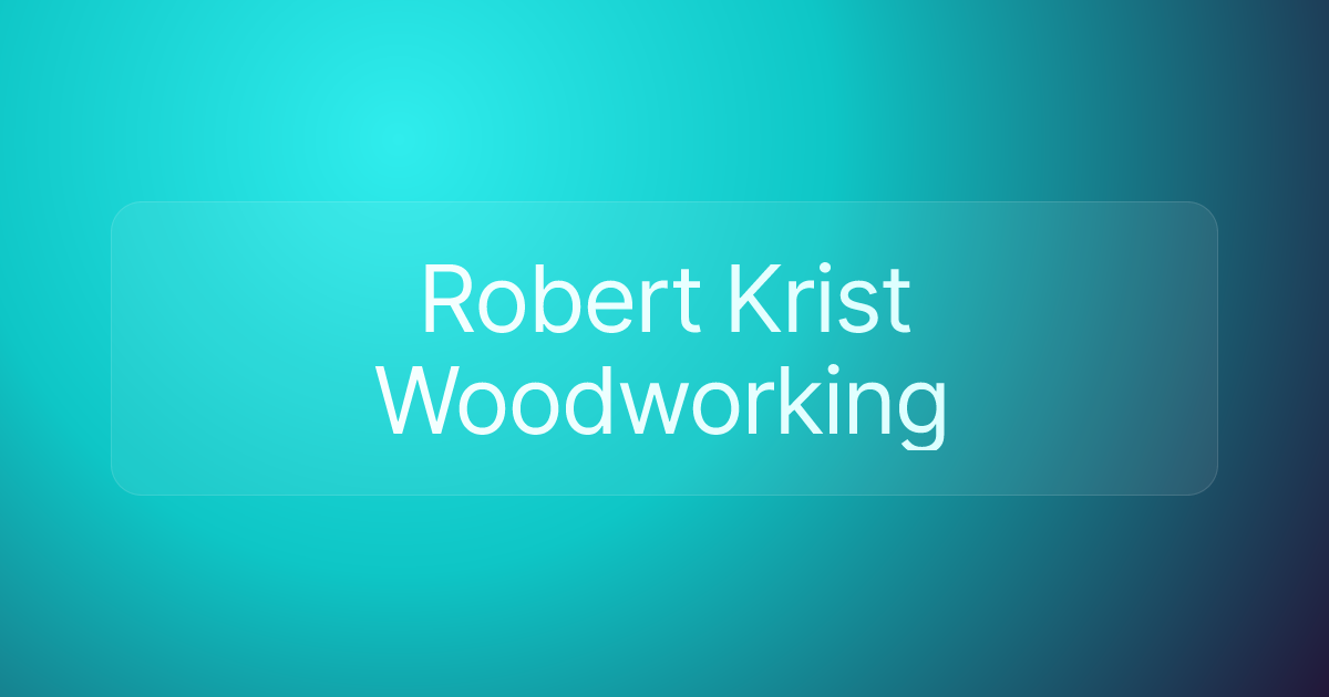 Robert Krist Woodworking