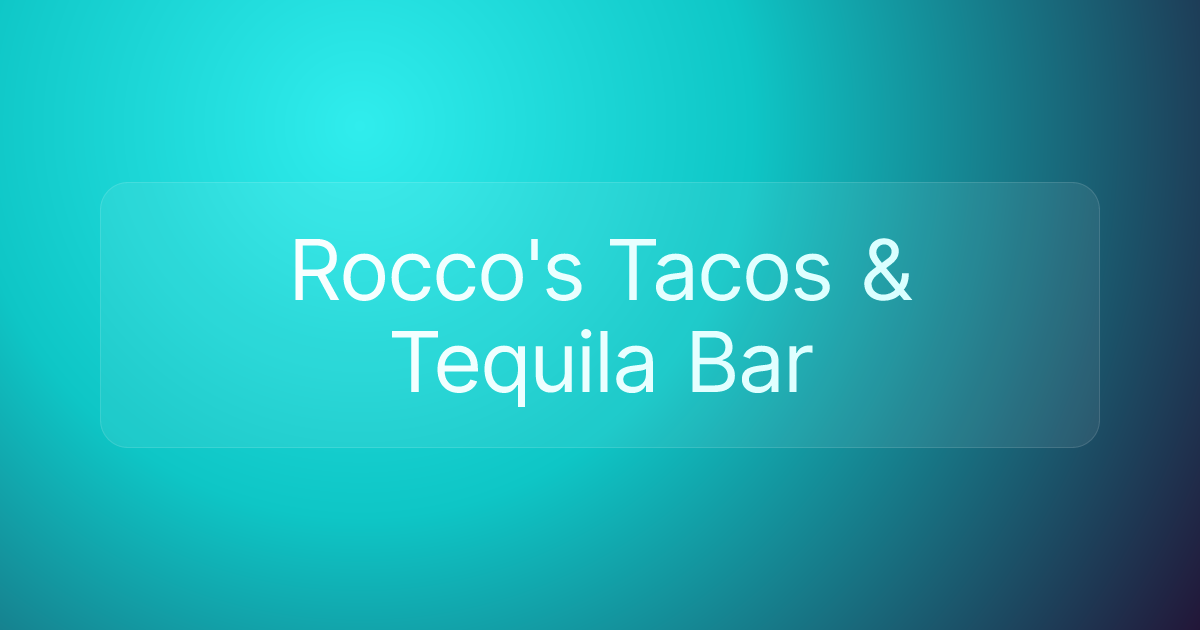 Rocco's Tacos & Tequila Bar