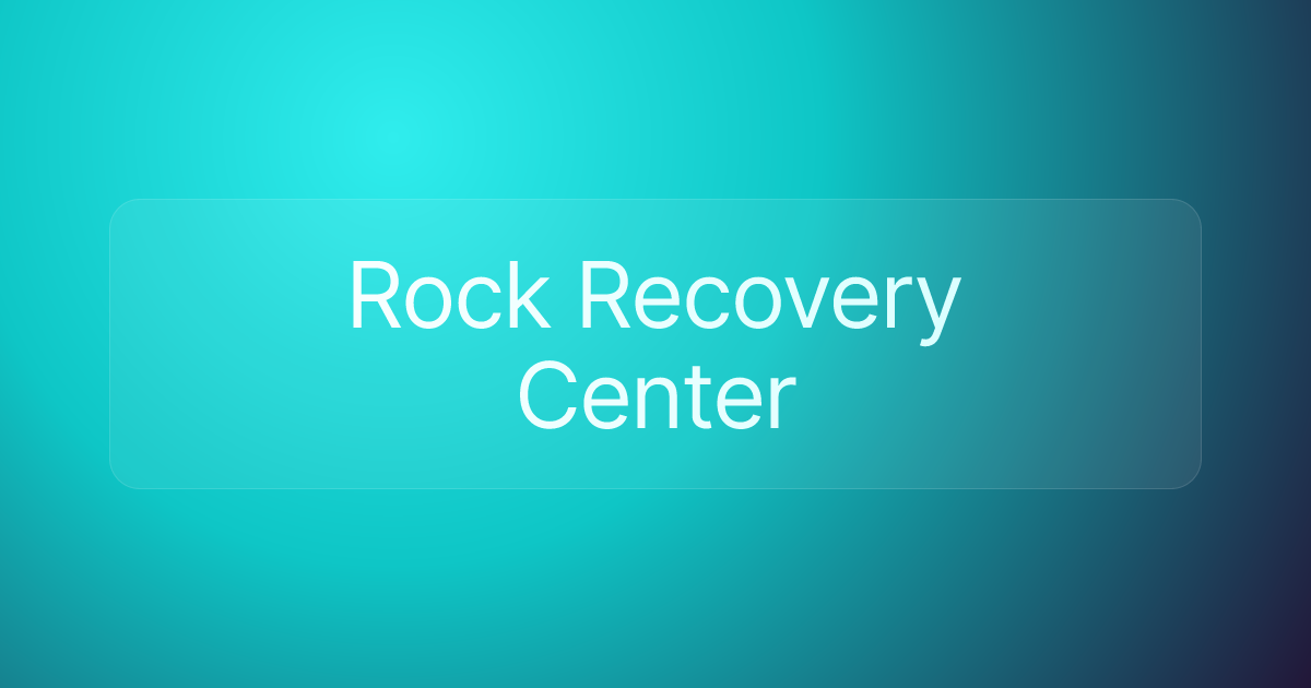 Rock Recovery Center