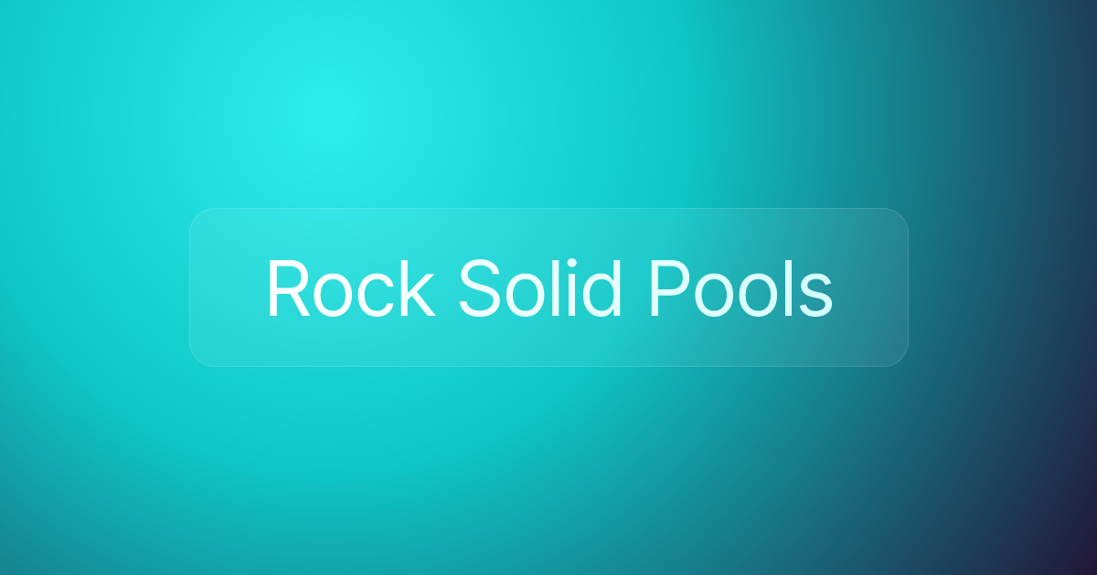 Rock Solid Pools