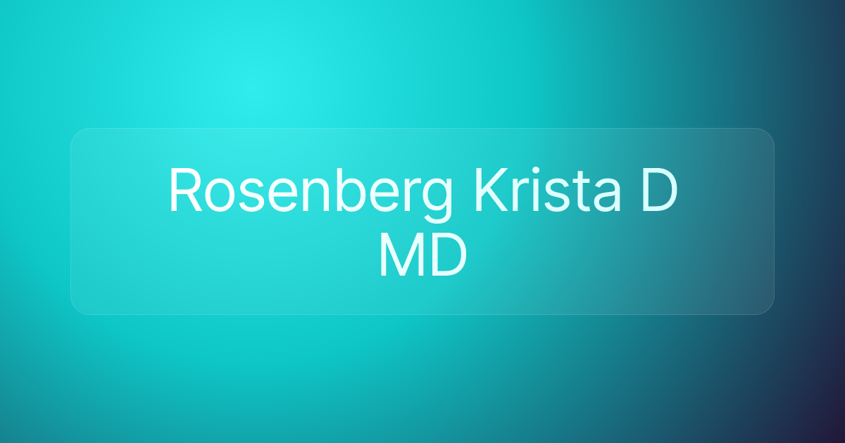 Rosenberg Krista D MD