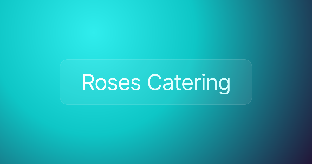 Roses Catering