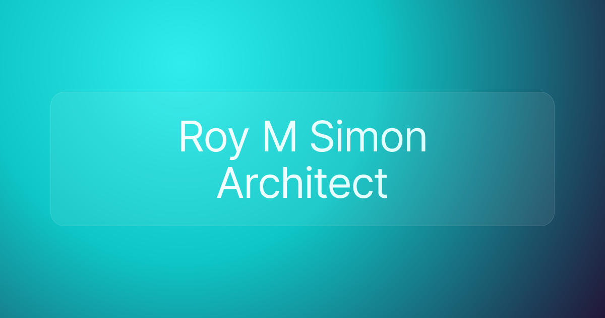 Roy M Simon Architect