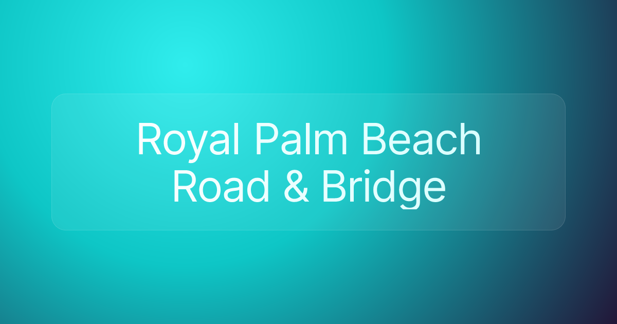 Royal Palm Beach Road & Bridge