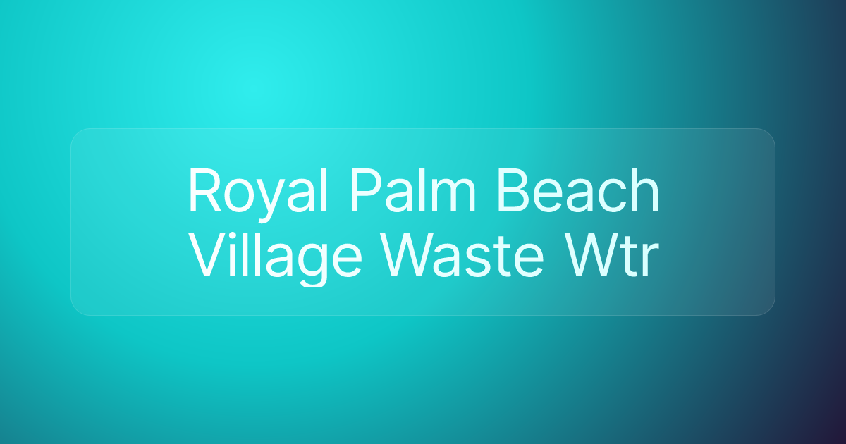 Royal Palm Beach Village Waste Wtr