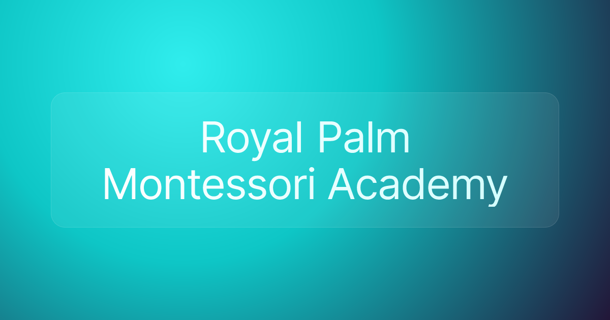 Royal Palm Montessori Academy