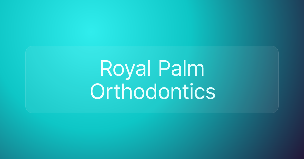 Royal Palm Orthodontics