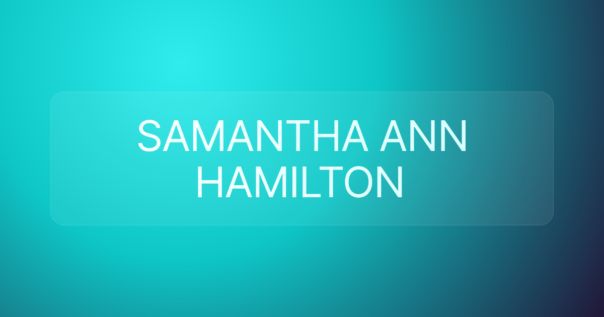 SAMANTHA ANN HAMILTON