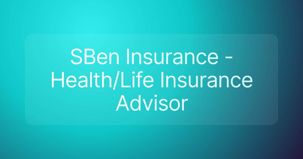 SBen Insurance - Health/Life Insurance Advisor