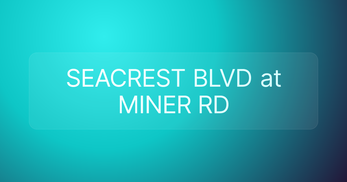 SEACREST BLVD at MINER RD