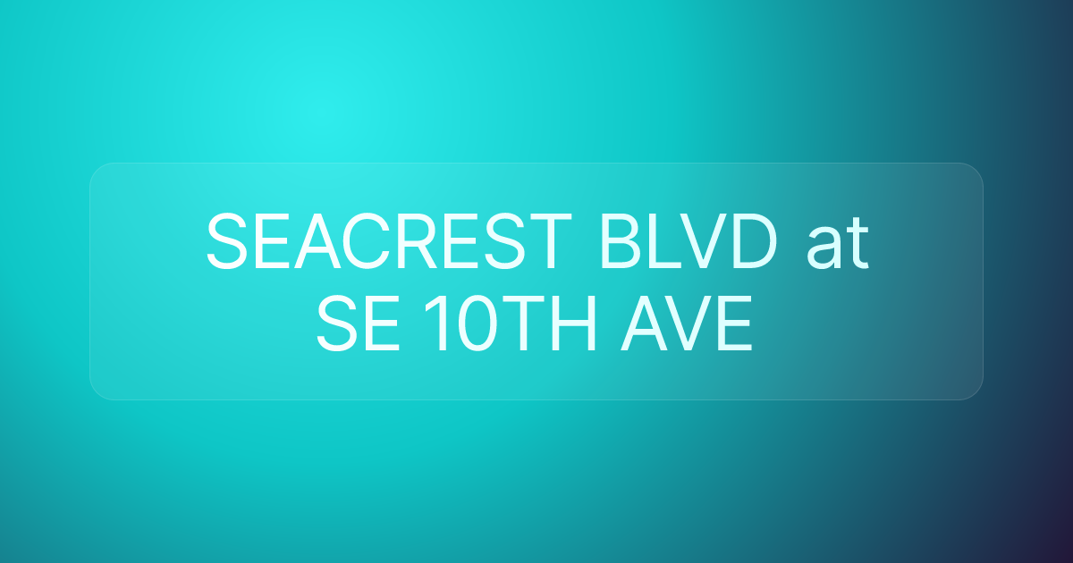 SEACREST BLVD at SE 10TH AVE