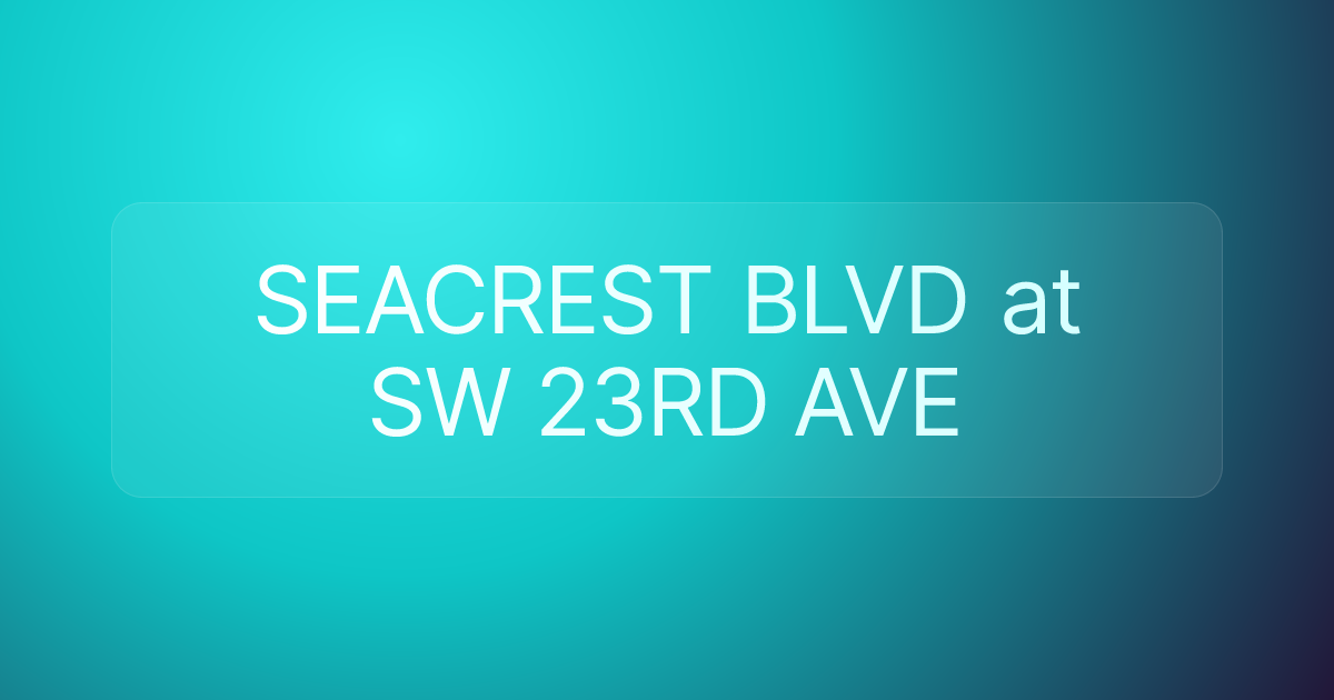 SEACREST BLVD at SW 23RD AVE