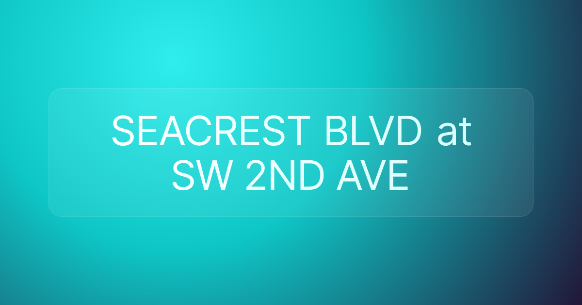 SEACREST BLVD at SW 2ND AVE
