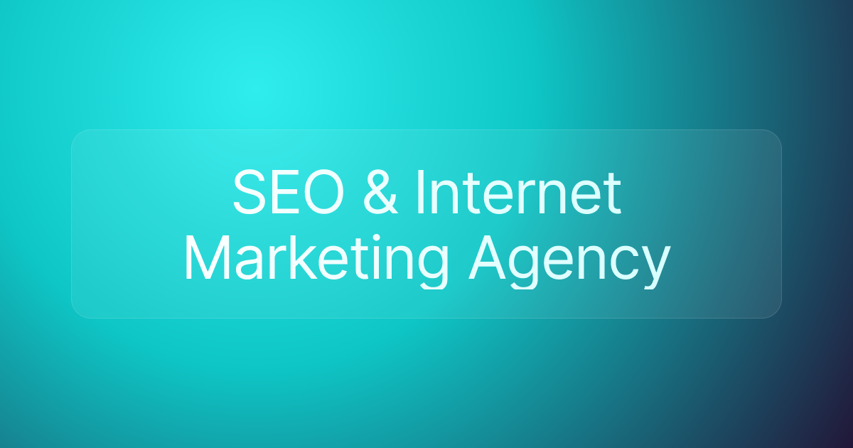 SEO & Internet Marketing Agency