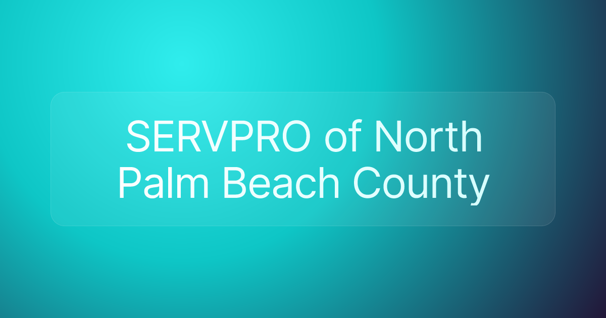 SERVPRO of North Palm Beach County