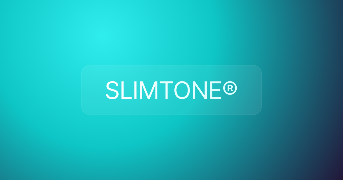 SLIMTONE®
