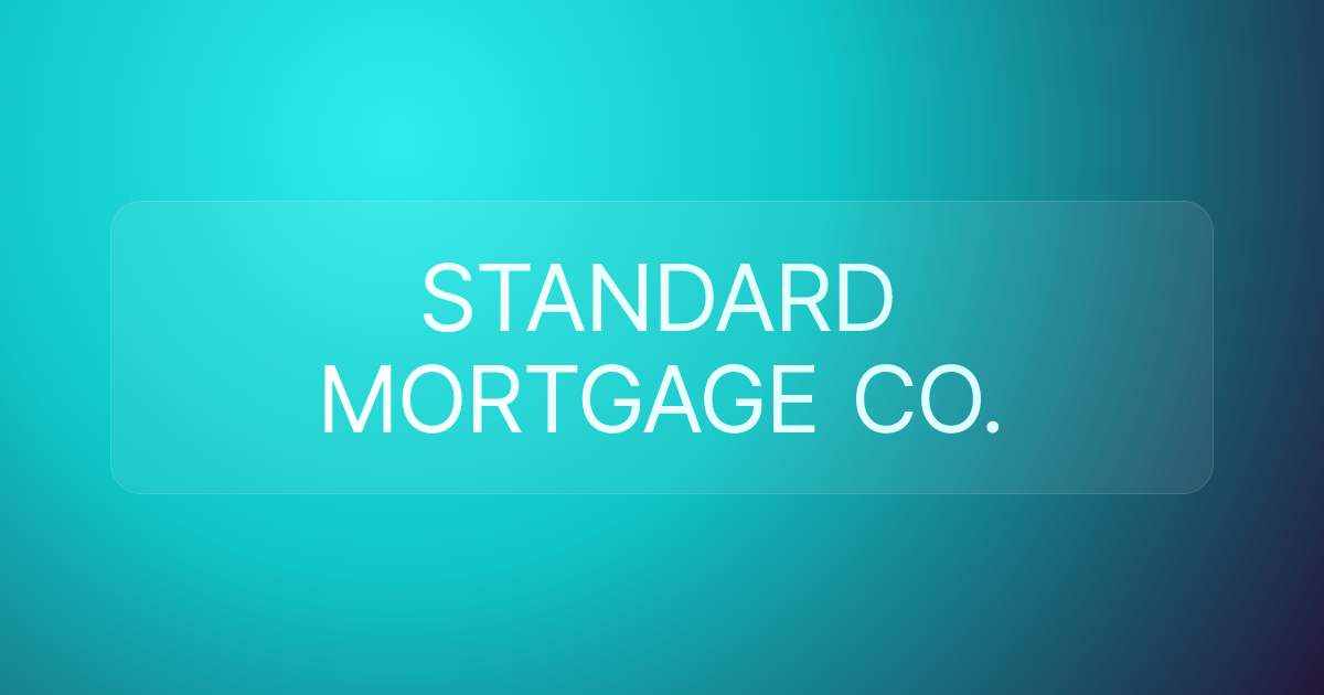 STANDARD MORTGAGE CO.