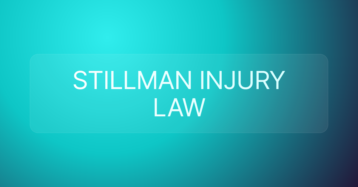 STILLMAN INJURY LAW
