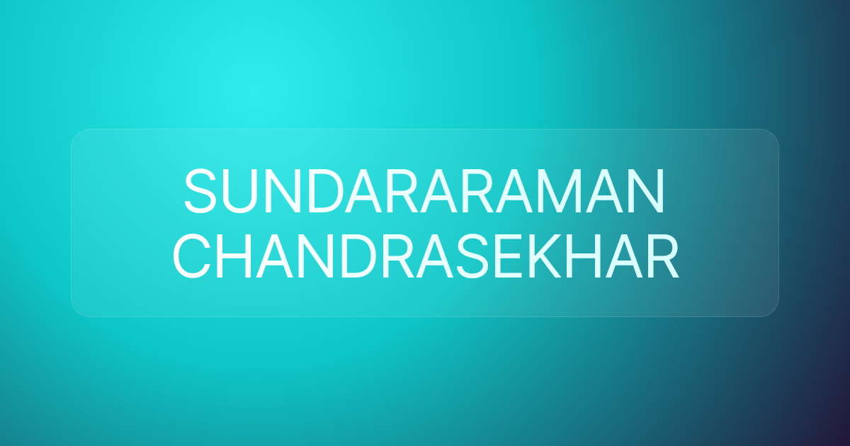 SUNDARARAMAN CHANDRASEKHAR