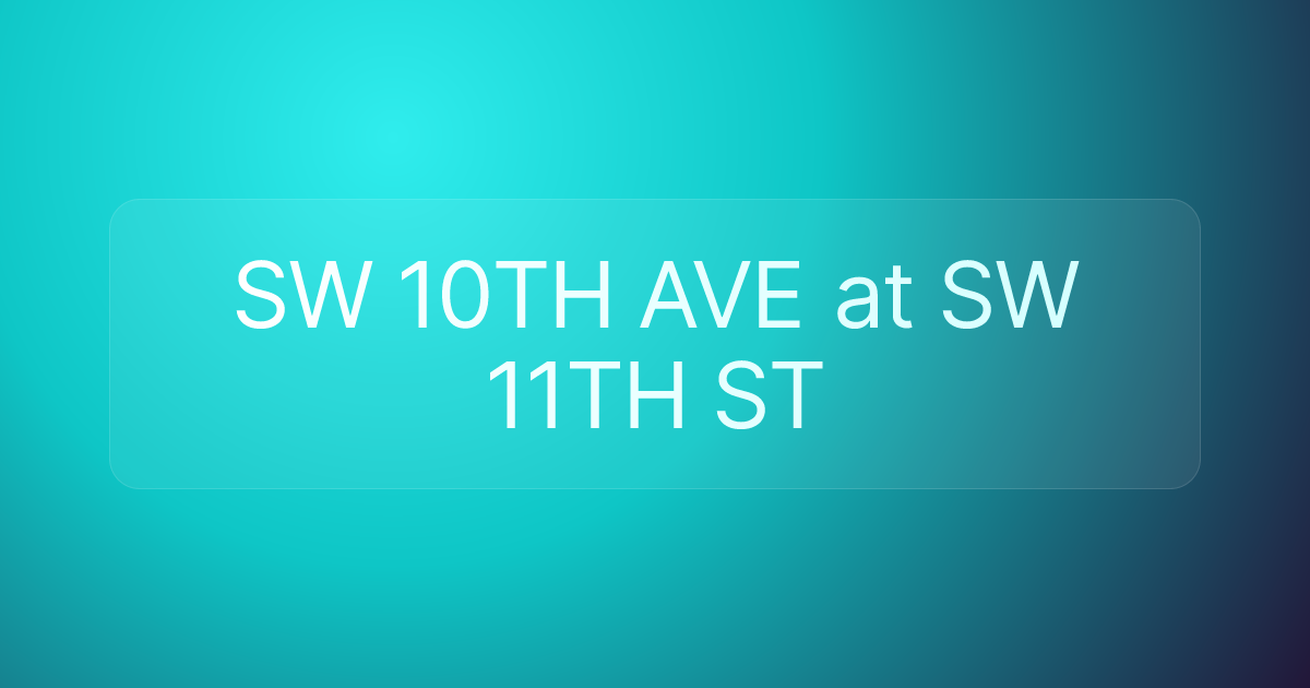 SW 10TH AVE at SW 11TH ST