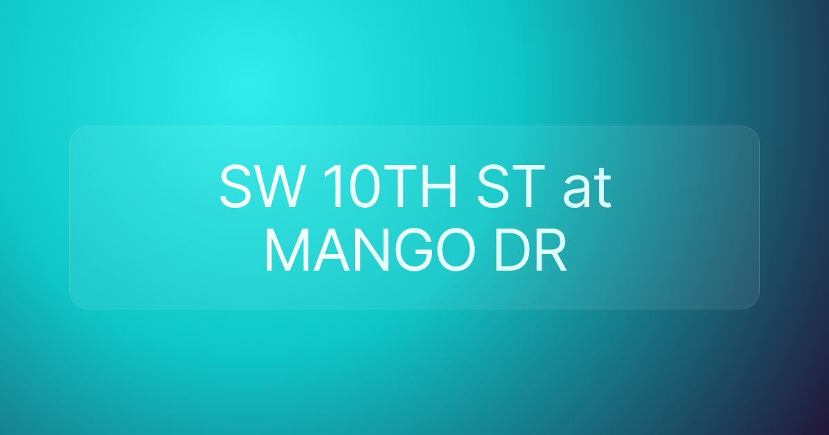 SW 10TH ST at MANGO DR