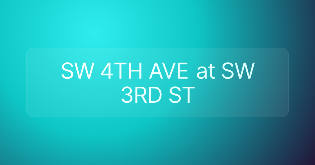 SW 4TH AVE at SW 3RD ST
