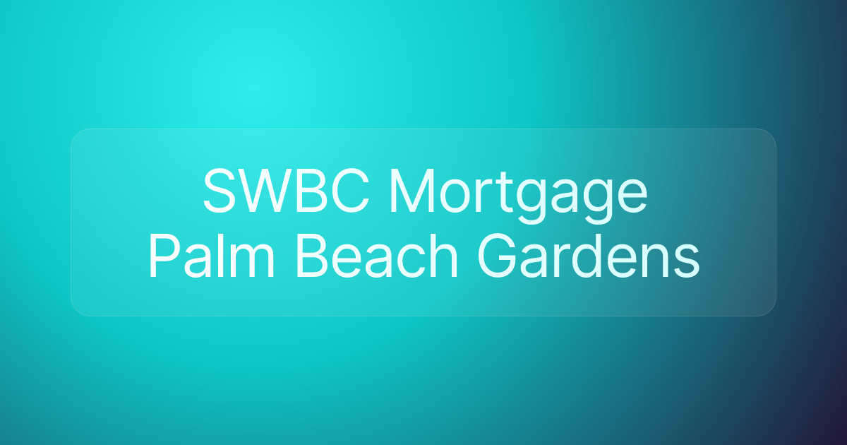 SWBC Mortgage Palm Beach Gardens