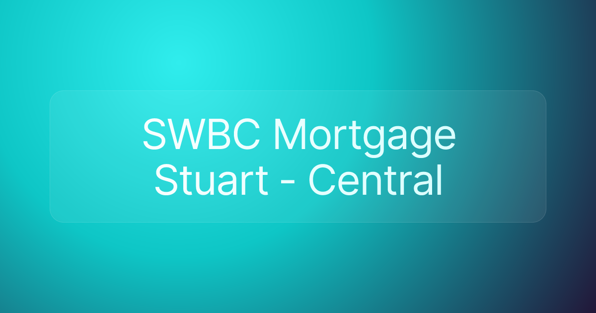 SWBC Mortgage Stuart - Central