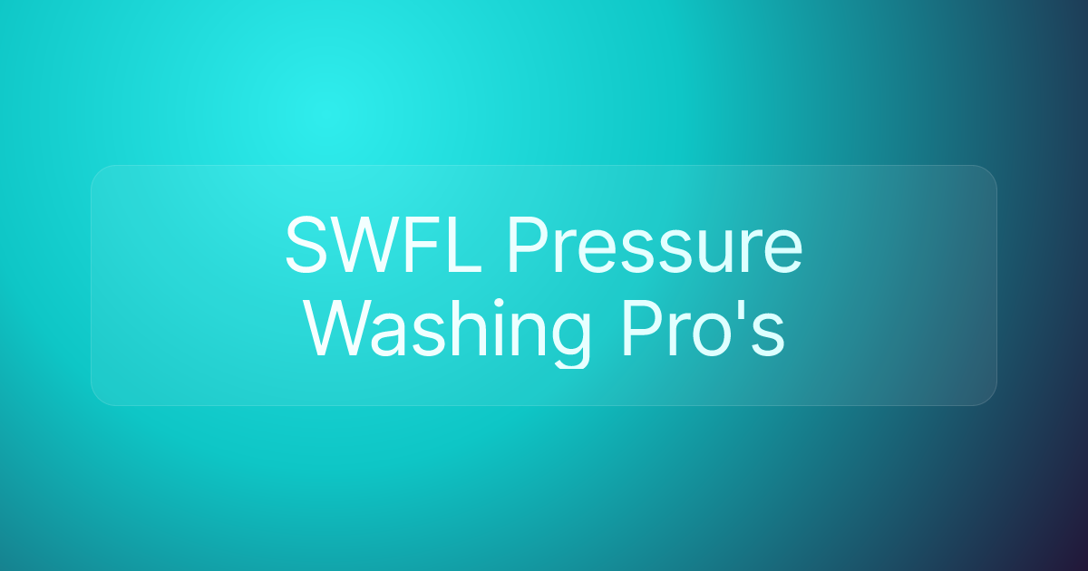 SWFL Pressure Washing Pro's