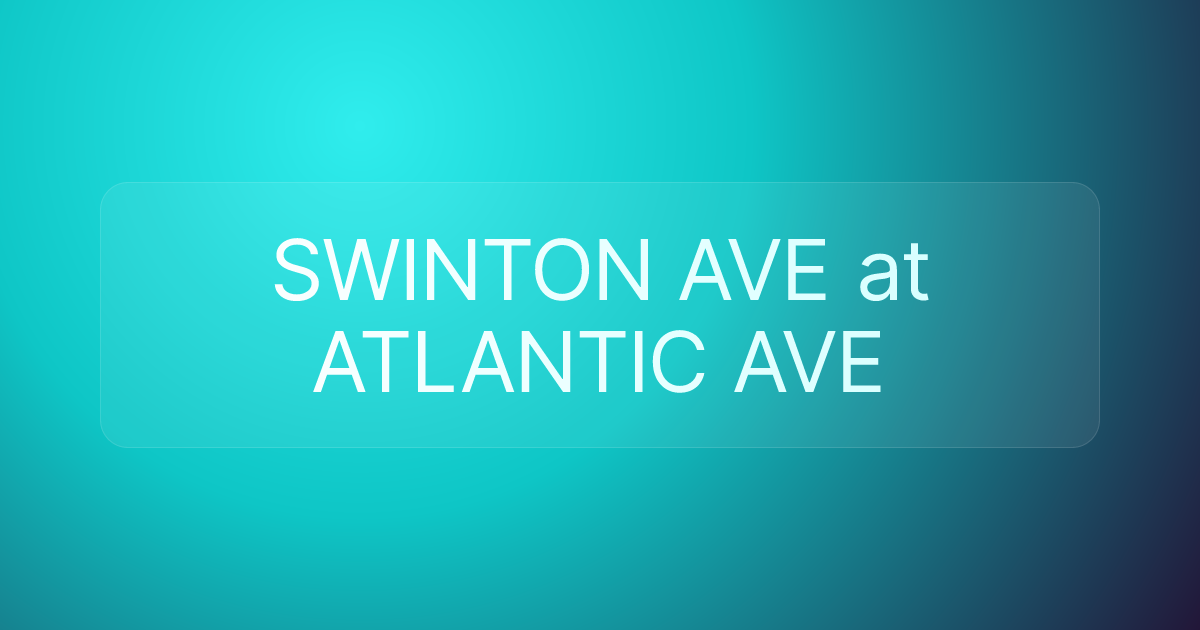 SWINTON AVE at ATLANTIC AVE