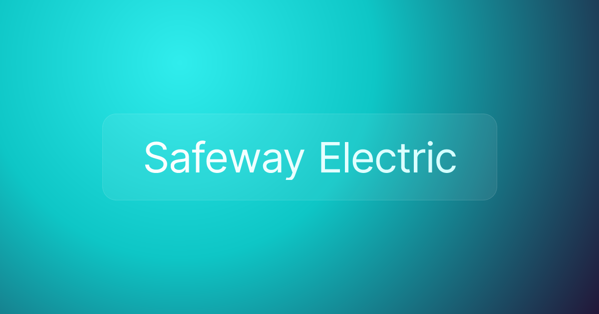 Safeway Electric