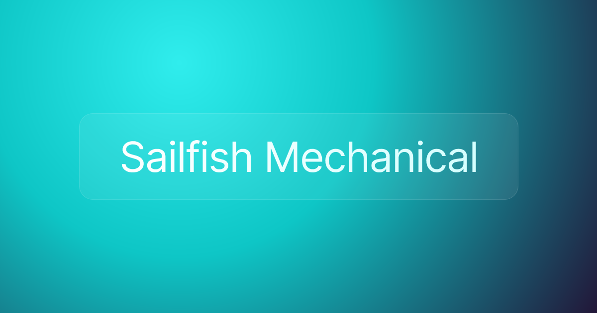Sailfish Mechanical