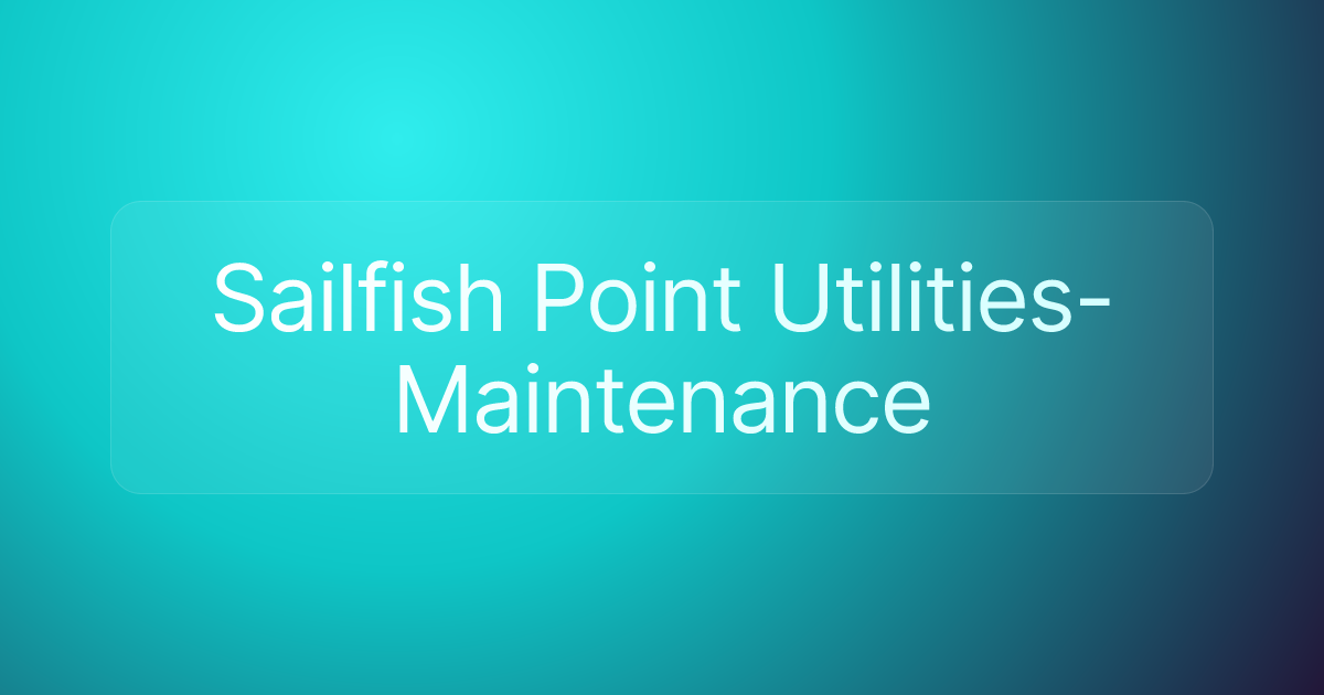 Sailfish Point Utilities-Maintenance